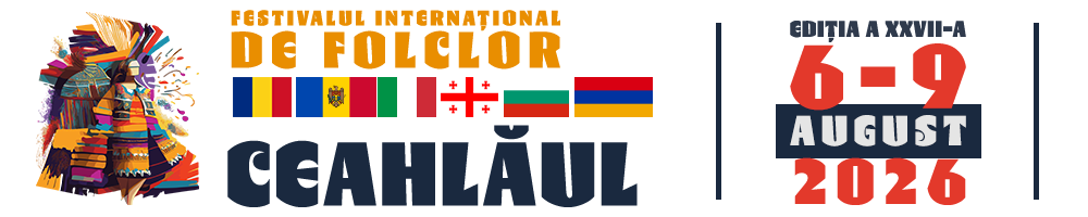 Festivalul Internaţional de Folclor „CEAHLĂUL”, Neamț - România
